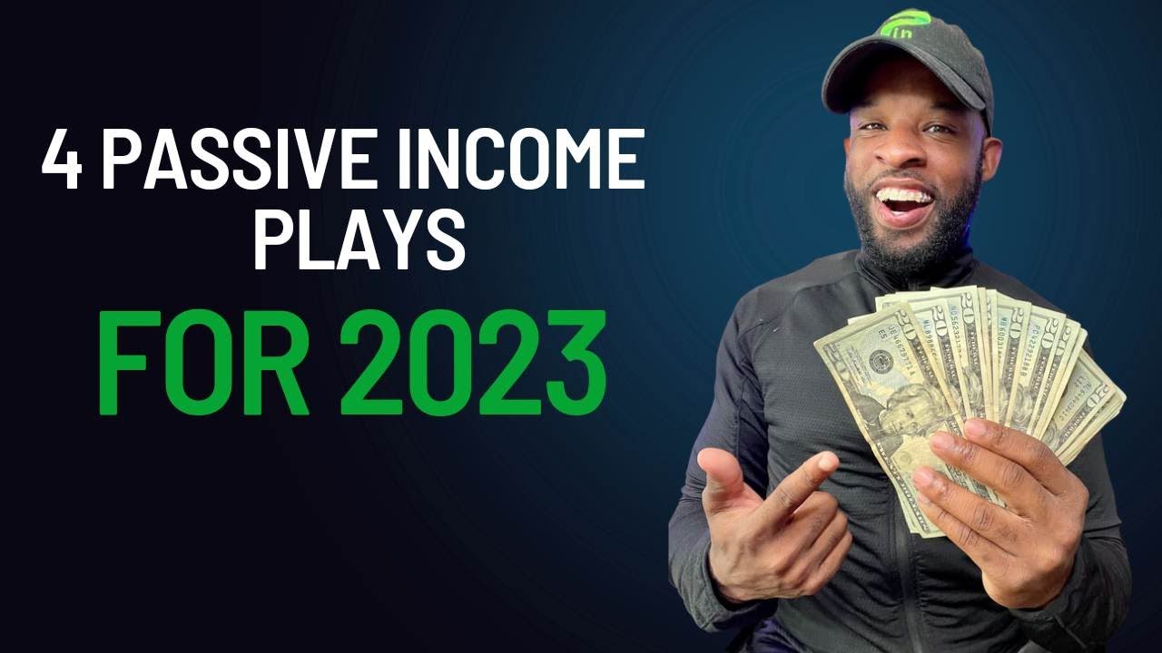 4 PASSIVE INCOME OPPORTUNITIES FOR 2023 (NO ONE IS TALKING ABOUT)